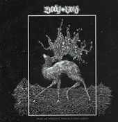 Body Void - Bury Me Beneath This Rotting Earth