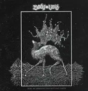 LP - Body Void - Bury Me Beneath This Rotting Earth - LTD ED White W/Black And Silver Splatter