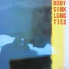 LP - Body Sink - Lung Ties