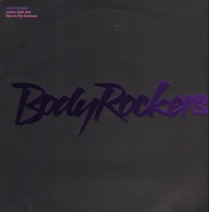 Bodyrockers - I Like The Way
