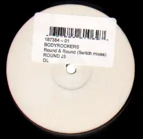 Bodyrockers - Round & Round