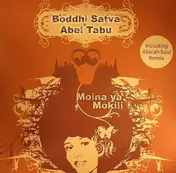 Boddhi Satva - Moina Ya Mokili/ Abicah Soul Rmx
