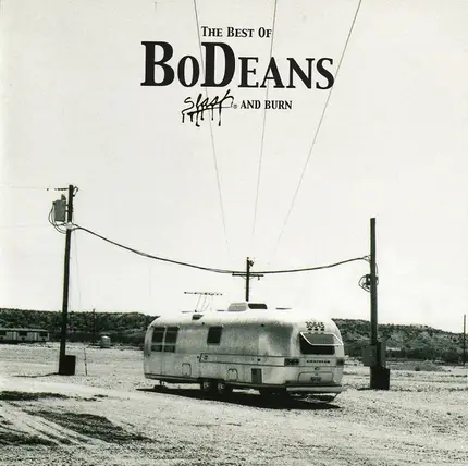 BoDeans - The Best Of The BoDeans Slash And Burn