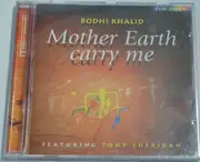 CD - Bodhi Khalid Featuring Tony Sheridan - Mother Earth Carry Me