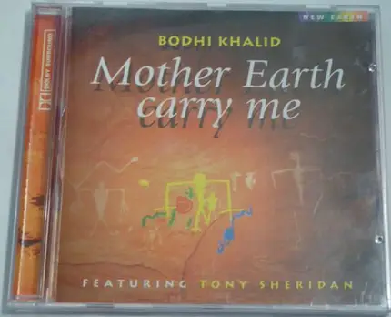 Bodhi Khalid Featuring Tony Sheridan - Mother Earth Carry Me