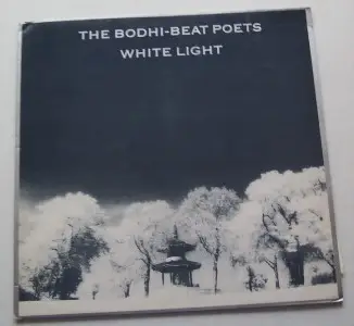 Bodhi Beat Poets - White Light