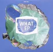 Bodi Bill - What EP