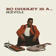 BO Diddley - Bo Diddley Is A Lover