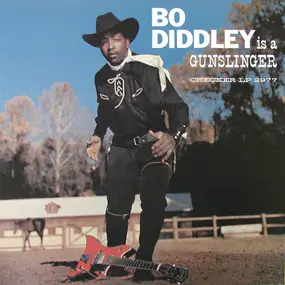 Bo Diddley - Is A Gunslinger