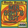 CD - Bodo Bach - Mir Geht's Gut