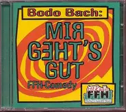 Bodo Bach - Mir Geht's Gut