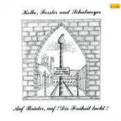 Bodo Kolbe - Auf Brüder, Auf! Die Freiheit Lacht!