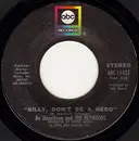 7'' - Bo Donaldson & The Heywoods - Billy, Don't Be A Hero / Don't Ever Look Back