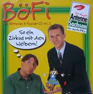 Böttcher & Fischer - So Ein Zirkus Mit Den Weibern!