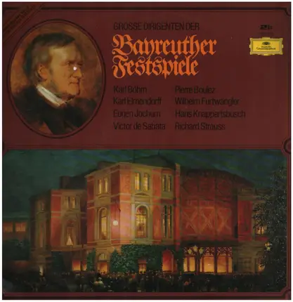 Böhm / Boulez / Furtwängler / Jochum u.a. - Große Dirtigenten der Bayreuther Festspiele