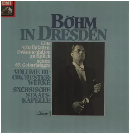 Böhm in Dresden - Eine Schallplattendokumentation anläßlich seines 85.Geburtstages