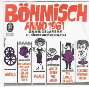 Böhmer Volksmusikanten - Böhmisch Anno 1961