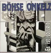 Böhse Onkelz - Es Ist Soweit