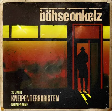 Böhse Onkelz - Kneipenterroristen (Neuaufnahme)
