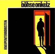 Böhse Onkelz - Kneipenterroristen