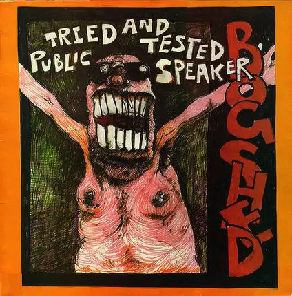 Bog-Shed - Tried And Tested Public Speaker