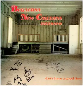 Bogalusa New Orleans Jazz Band - Let's Have A Good Time