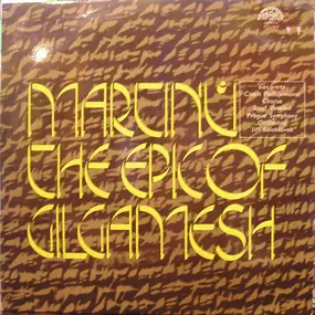 Martinu - The Epic Of Gilgamesh