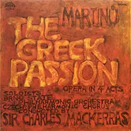 Bohuslav Martinů - Sir Charles Mackerras - The Greek Passion