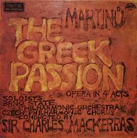 Martinu - The Greek Passion (Opera In 4 Acts)