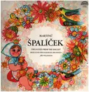LP - Bohuslav Martinů , Brno State Philharmonic Orchestra , Jiří Waldhans - Špalíček (Two Suites From The Ballet)