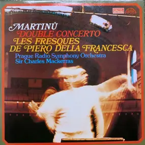Martinu - Double Concerto For Two Strings Orchestras, Piano And Timpani / Les Freques De Piero Della Francesca