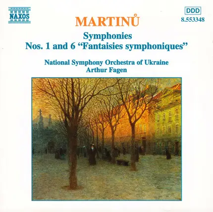 Martinů - Symphonies Nos. 1 And 6 "Fantaisies Symphoniques"
