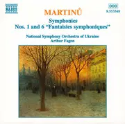 CD - Martinů - Symphonies Nos. 1 And 6 'Fantaisies Symphoniques'