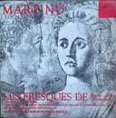 LP - Bohuslav Martinů , The Czech Philharmonic Orchestra - Les Fresques De Piero Della Francesca