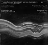 Martinů / Britten - České Madrigaly = Czech Madrigals / Cantata Academica