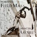 LP - Bohuslav Martinů / Leoš Janáček - Field Mass / Amarus