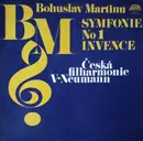 LP - Bohuslav Martinů / The Czech Philharmonic Orchestra , Václav Neumann - Symfonie No1 / Invence