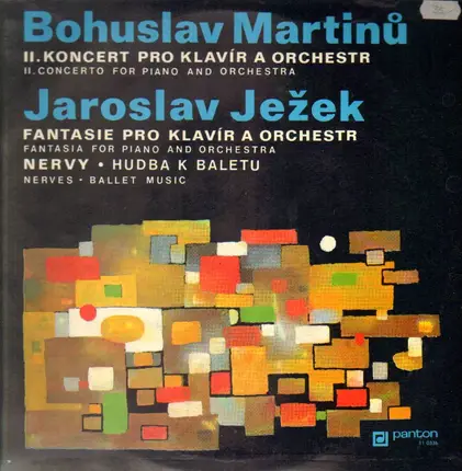 Bohuslav Martinu,Jaroslav Jezek / Musici de Praga a.o. - II. Concerto for piano and orch. , Fantasia for piano and orch.