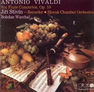 Bohdan Warchal , Slovak Chamber Orchestra , Jiří Stivín / Antonio Vivaldi - Six Concertos, Op. 10