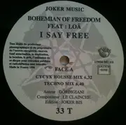 12inch Vinyl Single - Bohemian Of Freedom - I Say Free