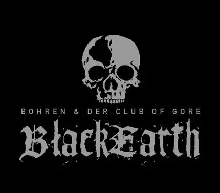Bohren & Der Club Of Gore - Black Earth