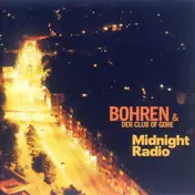 Bohren & Der Club of Gore - Midnight Radio