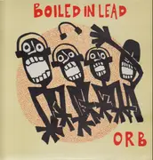 LP - Boiled In Lead - Orb
