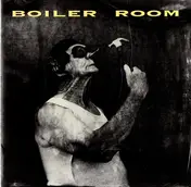 Boiler Room - Boiler Room