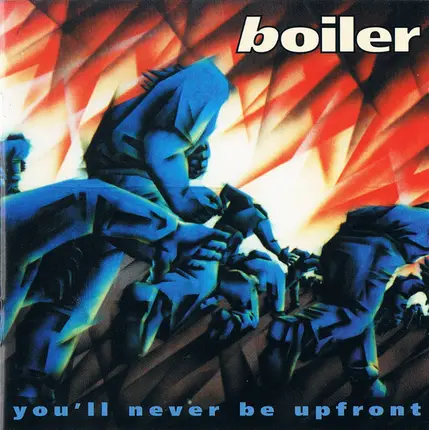 Boiler - You'll Never Be Upfront