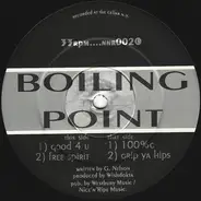 Boiling Point - Good 4 U