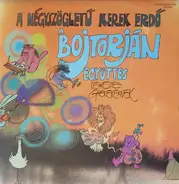 Bojtorján - A Négyszögletű Kerek Erdő