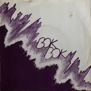 Bok Bok - COME BACK TO ME
