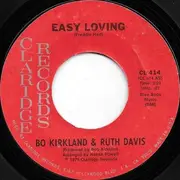 7'' - Bo Kirkland & Ruth Davis - Easy Loving / We Got The Recipe
