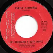 Bo Kirkland & Ruth Davis - Easy Loving / We Got The Recipe